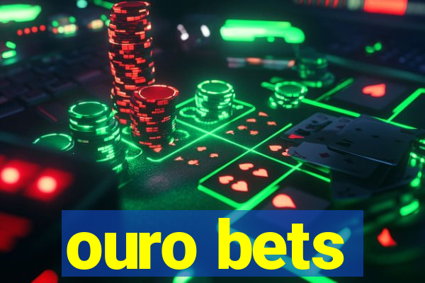 ouro bets